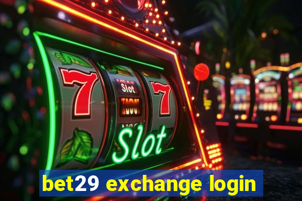 bet29 exchange login